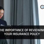 The Importance of Reviewing Your Insurance Policies Regularly