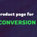 How to Optimize Product Pages for Better Conversions