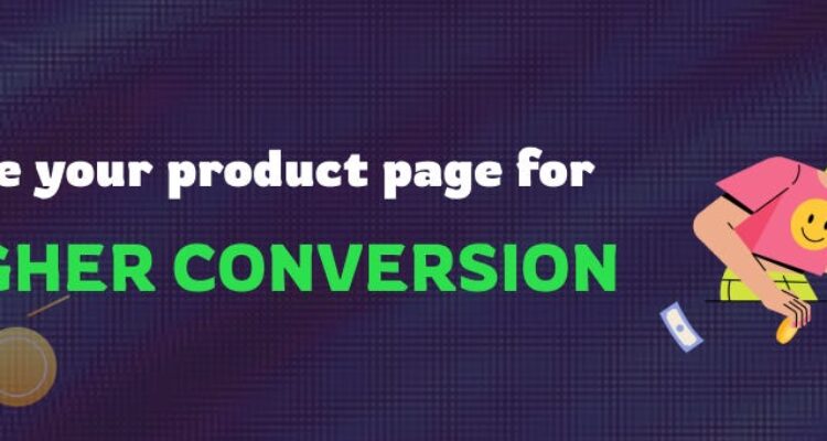How to Optimize Product Pages for Better Conversions