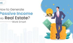 How to Use Real Estate to Build Passive Income Effectively
