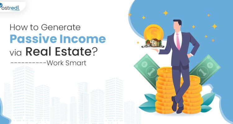 How to Use Real Estate to Build Passive Income Effectively