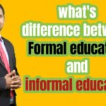 Understanding the Differences Between Formal and Informal Education