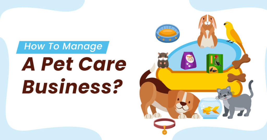 Business Opportunities in the Pet Care Industry
