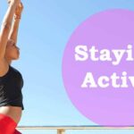 Simple Ways to Stay Active Every Day Made Easy